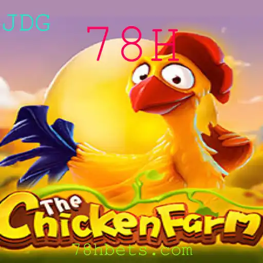 Descubra o Fascinante Mundo de ChickenFarm e a Palavra-Chave 78H